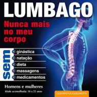Ebook LUMBAGO - Nunca mais no meu corpo di Gustavo Guglielmotti edito da Gustavo Guglielmotti