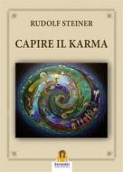 Ebook Capire il Karma di Rudolf Steiner edito da Harmakis Edizioni