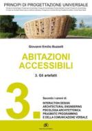 Ebook PRINCIPI DI PROGETTAZIONE UNIVERSALE - Abitazioni accessibili - 3. Gli artefatti di Giovanni Emilio Buzzelli edito da Dario Flaccovio Editore