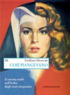 Ebook Così piangevano di Emiliano Morreale edito da Donzelli Editore