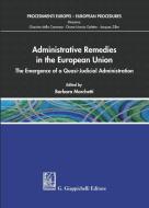Ebook Administrative Remedies in the European Union di Antonio Cassatella, Ligugnana Giovanna, Barbara Marchetti edito da Giappichelli Editore