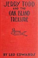 Ebook Jerry Todd And The Oak Island Treasure di Edwards Leo, Leo Edwards edito da James