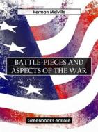 Ebook Battle-Pieces and Aspects of the War di Herman Melville edito da Greenbooks Editore