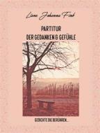 Ebook Partitur der Gefühle & Gedanken di Liane Johanna Fink edito da Books on Demand