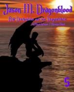 Ebook Jason M. Dragonblood -  Teil 5 di Revenge Angel, Angel Wagner edito da BookRix