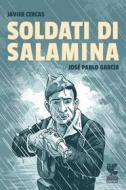 Ebook Soldati di Salamina di JOSÉ PABLO GARCÍA, Javier Cercas edito da Guanda