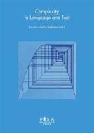 Ebook Complexity in language and text di Lavinia Barbaresi Merlini edito da Pisa University Press