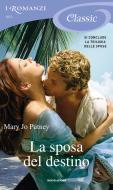 Ebook La sposa del destino (I Romanzi Classic) di Putney Mary Jo edito da Mondadori