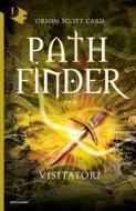 Ebook Pathfinder: Visitatori di Card Orson Scott edito da Mondadori