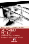 Ebook All'ombra di lui di Romeo Pasquale, Manti Dania edito da Armando Editore