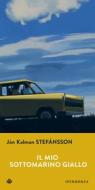 Ebook Il mio sottomarino giallo di Stefánsson Jón Kalman edito da Iperborea