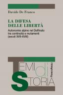 Ebook La difesa delle libertà. di Davide De Franco edito da Franco Angeli Edizioni