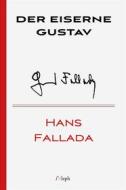 Ebook Der eiserne Gustav di Hans Fallada edito da l&apos;Aleph