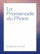 Ebook La Promenade du Phare di Virginia Woolf edito da Books on Demand