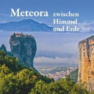 Ebook Meteora - zwischen Himmel und Erde di Michael Mitrovic, Michael Schuster edito da Books on Demand