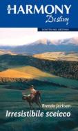 Ebook Irresistibile sceicco di Brenda Jackson edito da HarperCollins