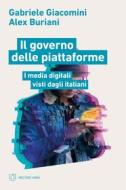 Ebook Il governo delle piattaforme di Gabriele Giacomini, Alex Buriani edito da Meltemi