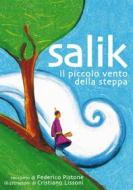 Ebook Salik, il piccolo vento della steppa di Federico Pistone, Cristiano Lissoni edito da Federico Pistone