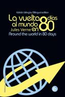 Ebook La vuelta al mundo en 80 días/Around the wolrd in eighty days di Jules Verne edito da Julio Verne/jules Verne
