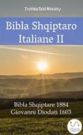 Ebook Bibla Shqiptaro Italiane II di Truthbetold Ministry edito da TruthBeTold Ministry