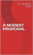 Ebook A Modest Proposal di Dr. Jonathan Swift edito da ALI MURTAZA