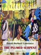 Ebook The Plumed Serpent di David Herbert Lawrence edito da E-BOOKARAMA