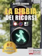 Ebook La Bibbia Dei Ricorsi di ALFREDO GAUDINO edito da Bruno Editore