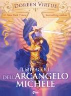 Ebook I Miracoli dell’Arcangelo Michele di Doreen Virtue edito da mylife