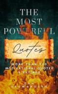 Ebook The Most Powerful Quotes di Dan Desmarques edito da 22 Lions Bookstore