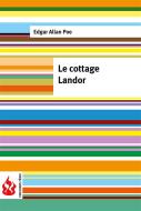 Ebook Le cottage landor (low cost). Édition limitée di Edgar Allan Poe edito da Edgar Allan Poe