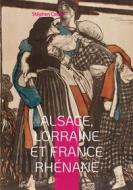 Ebook Alsace, Lorraine et France rhénane di Stéphen Coubé edito da Books on Demand