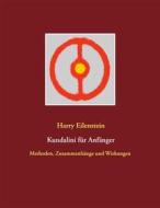 Ebook Kundalini für Anfänger di Harry Eilenstein edito da Books on Demand