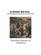 Ebook Je dichter das Gras di Ulf Dittmann edito da Books on Demand
