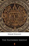 Ebook The Feathered Serpent di Edgar Wallace edito da Ktoczyta.pl