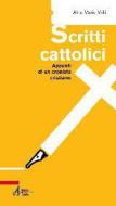 Ebook Scritti cattolici di Aldo Maria Valli edito da Edizioni Messaggero Padova