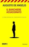 Ebook Il banchiere assassinato di Augusto De Angelis edito da Sinapsi Editore