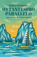 Ebook Ottantesimo parallelo di Paola Catapano edito da Salani Editore