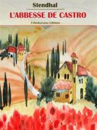 Ebook L’abbesse de Castro di Stendhal edito da E-BOOKARAMA