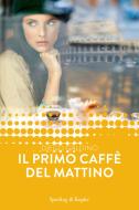 Ebook Il primo caffè del mattino (Forever) di Galdino Diego edito da Sperling & Kupfer