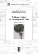 Ebook Tell Barri / Kahat. La campagna del 2003 di Pecorella, Paolo Emilio, Pierobon Benoit, Raffaella edito da Firenze University Press