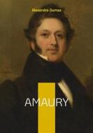 Ebook Amaury di Alexandre Dumas edito da Books on Demand