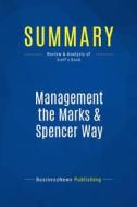 Ebook Summary: Management the Marks & Spencer Way di BusinessNews Publishing edito da Business Book Summaries