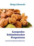 Ebook Leseprobe: Schlankmacher Progesteron di Helga Libowski edito da Books on Demand