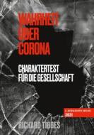 Ebook Wahrheit über Corona di Richard Tigges edito da Books on Demand