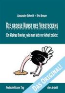Ebook Die grosse Kunst des Versteckens di Alexander Schmitt, Eric Breuer edito da Books on Demand