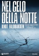 Ebook Nel gelo della notte di Faldbakken Knut edito da Giunti