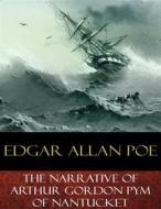 Ebook The Narrative of Arthur Gordon Pym of Nantucket di Edgar Allan Poe edito da BertaBooks