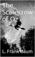 Ebook The Scarecrow of Oz di L. Frank Baum edito da iOnlineShopping.com