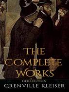 Ebook Grenville Kleiser: The Complete Works di Grenville Kleiser edito da JustinH