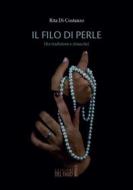 Ebook Il filo di perle (fra tradizioni e rinascite) di Rita Di Costanzo edito da Edizioni del Faro